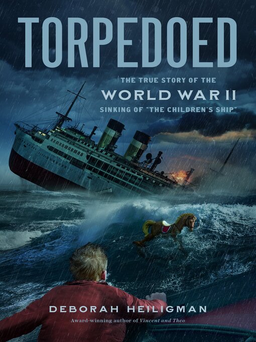 Title details for Torpedoed by Deborah Heiligman - Available